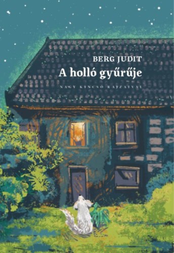 BERG JUDIT: A HOLLÓ GYŰRŰJE